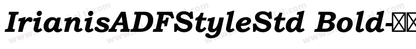 IrianisADFStyleStd Bold字体转换